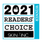 2021 Readers' Choice Skin Inc. Winner